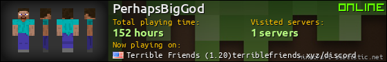 PerhapsBigGod userbar 560x90