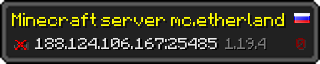 Userbar 320x64 in minecraft style for 188.124.106.167:25485