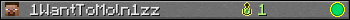 1WantToMoln1zz userbar 350x20