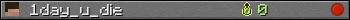1day_u_die userbar 350x20