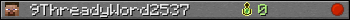 9ThreadyWord2537 userbar 350x20