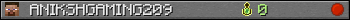 ANIKSHGAMING209 userbar 350x20