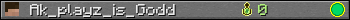 Ak_playz_is_Godd userbar 350x20