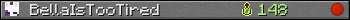 BellaIsTooTired userbar 350x20