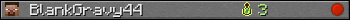 BlankGravy44 userbar 350x20