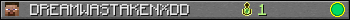 DREAMWASTAKENXDD userbar 350x20