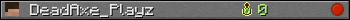 DeadAxe_Playz userbar 350x20