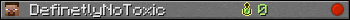 DefinetlyNoToxic userbar 350x20