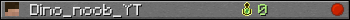 Dino_noob_YT userbar 350x20