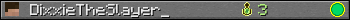 DixxieTheSlayer_ userbar 350x20