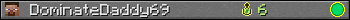 DominateDaddy69 userbar 350x20