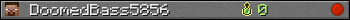 DoomedBass5856 userbar 350x20