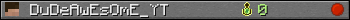 DuDeAwEsOmE_YT userbar 350x20