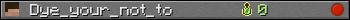 Dye_your_not_to userbar 350x20