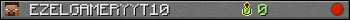 EZELGAMERYYT10 userbar 350x20