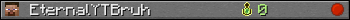 EternalYTBruh userbar 350x20