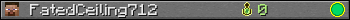 FatedCeiling712 userbar 350x20