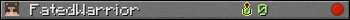 FatedWarrior userbar 350x20