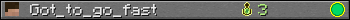 Got_to_go_fast userbar 350x20