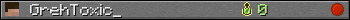 GrehToxic_ userbar 350x20