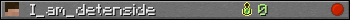 I_am_detenside userbar 350x20