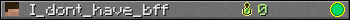 I_dont_have_bff userbar 350x20