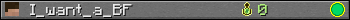 I_want_a_BF userbar 350x20