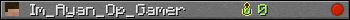 Im_Ayan_Op_Gamer userbar 350x20