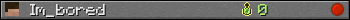 Im_bored userbar 350x20