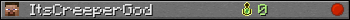 ItsCreeperGod userbar 350x20