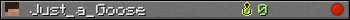 Just_a_Goose userbar 350x20