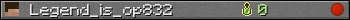 Legend_is_op832 userbar 350x20