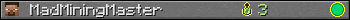 MadMiningMaster userbar 350x20