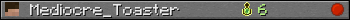 Mediocre_Toaster userbar 350x20