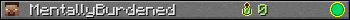 MentallyBurdened userbar 350x20