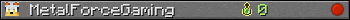 MetalForceGaming userbar 350x20