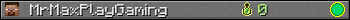 MrMaxPlayGaming userbar 350x20