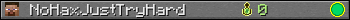 NoHaxJustTryHard userbar 350x20