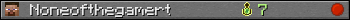 Noneofthegamert userbar 350x20