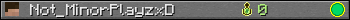 Not_MinorPlayzxD userbar 350x20