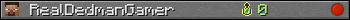 RealDedmanGamer userbar 350x20