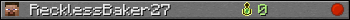 RecklessBaker27 userbar 350x20