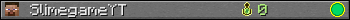 SlimegameYT userbar 350x20