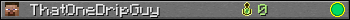 ThatOneDripGuy userbar 350x20