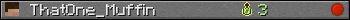 ThatOne_Muffin userbar 350x20