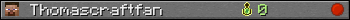 Thomascraftfan userbar 350x20