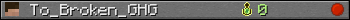 To_Broken_GHG userbar 350x20