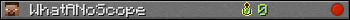 WhatANoScope userbar 350x20