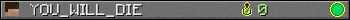 YOU_WILL_DIE userbar 350x20