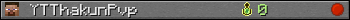 YTThakunPvp userbar 350x20